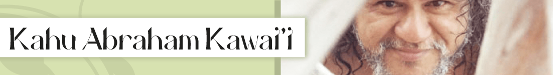 Kahu Abraham Kawai’i, one of the first masters who shared kahuna arts with non-Hawaiians
